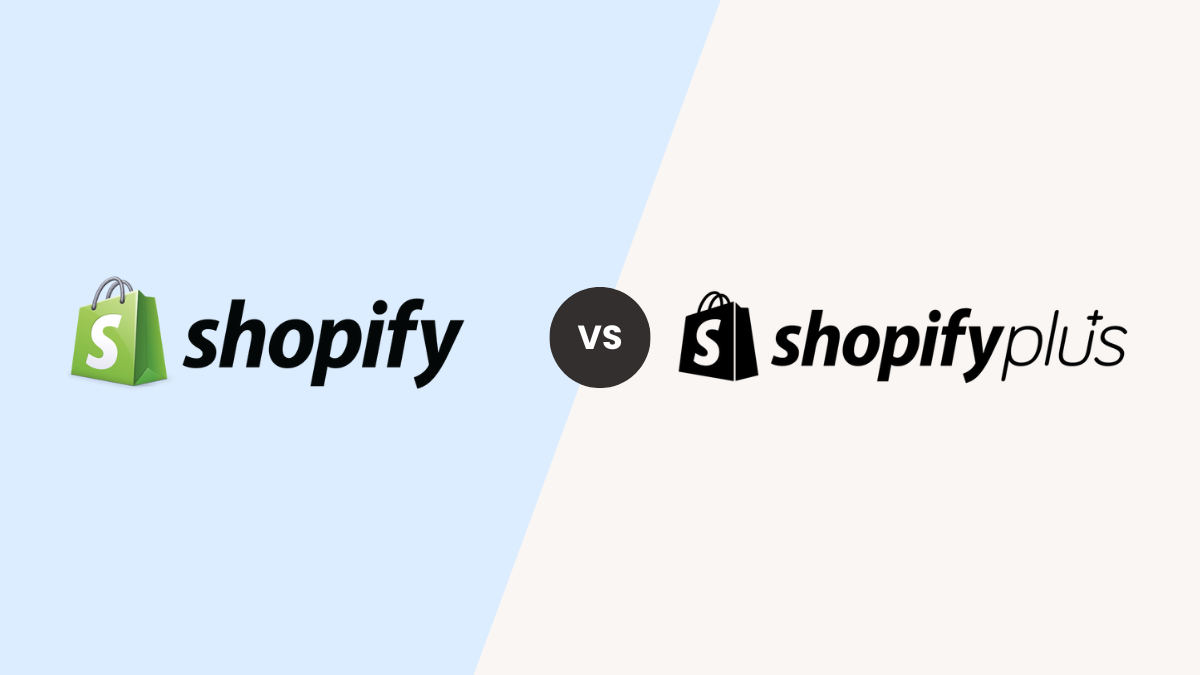 Shopify Vs Shopify Plus Which One Is Right For Your Business 