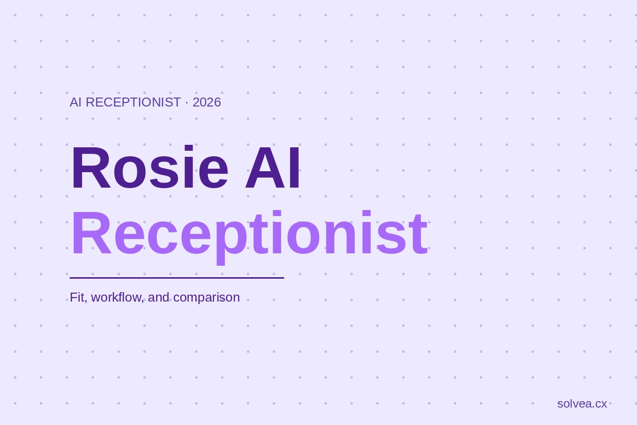 Rosie AI Receptionist: What It Is and How It Compares
